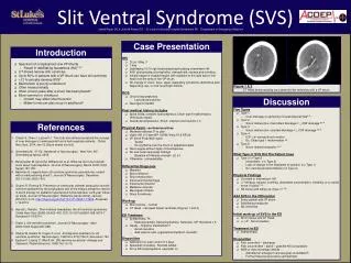 Slit Ventral Syndrome (SVS)