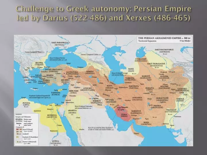 challenge to greek autonomy persian empire led by darius 522 486 and xerxes 486 465