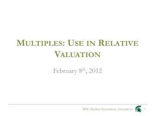 Multiples: Use in Relative Valuation