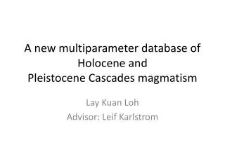 A new multiparameter database of Holocene and Pleistocene Cascades magmatism