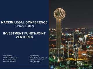 NAREIM LEGAL CONFERENCE (October 2012) INVESTMENT FUNDS/JOINT VENTURES