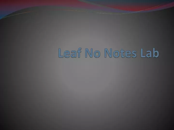 leaf no notes lab