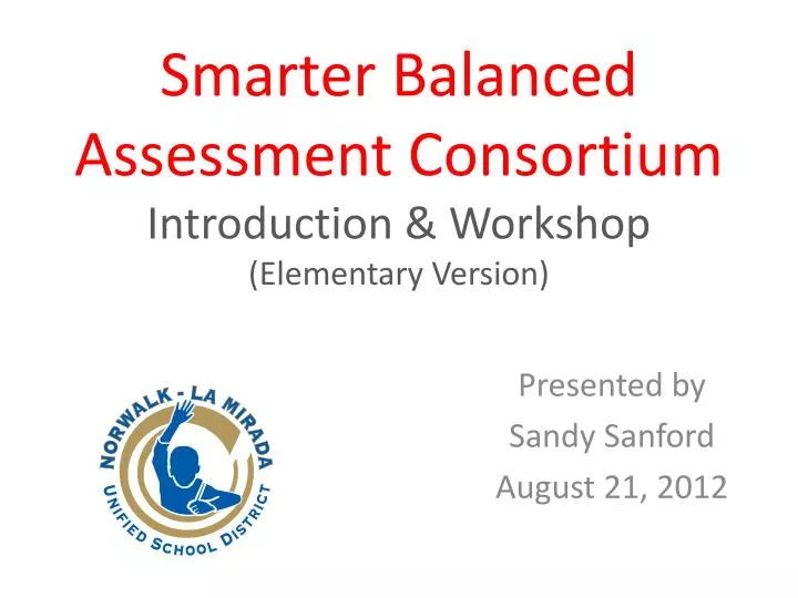 smarter balanced assessment consortium introduction workshop elementary version