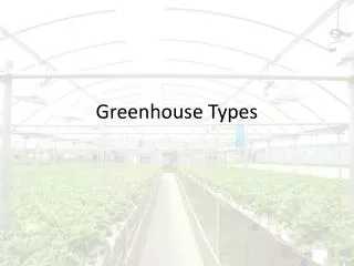 Greenhouse Types