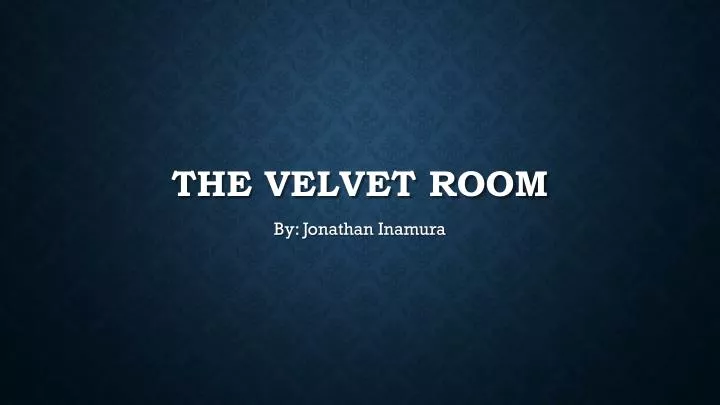 the velvet room