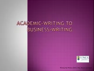 Academic-Writing to Business-Writing