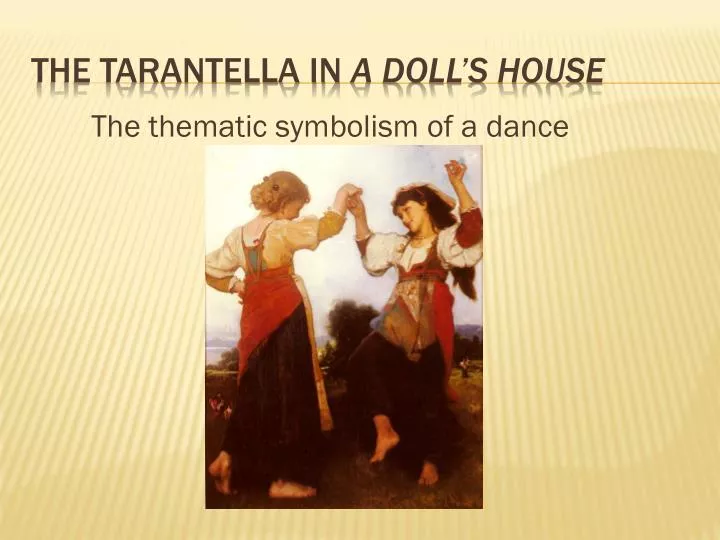 the tarantella in a doll s house