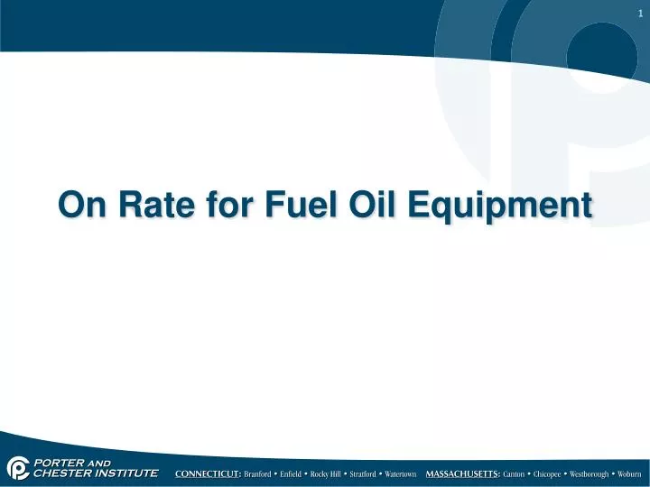 on rate for fuel oil equipment