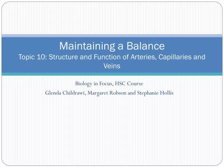 maintaining a balance topic 10 structure and function of arteries capillaries and veins
