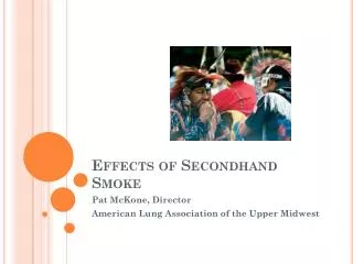 Effects of Secondhand Smoke