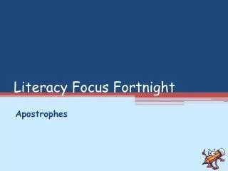 Literacy Focus Fortnight