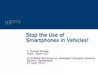 Stop the Use of Smartphones in Vehicles!