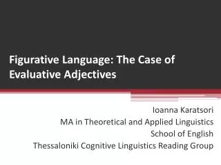 Figurative Language: The Case of Evaluative Adjectives