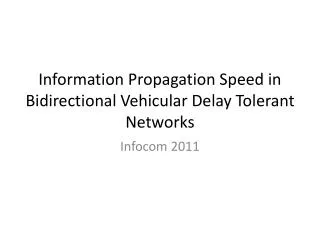 Information Propagation Speed in Bidirectional Vehicular Delay Tolerant Networks