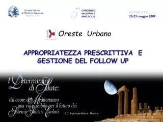 appropriatezza prescrittiva e gestione del follow up