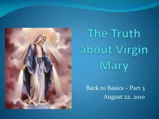 The Truth about Virgin Mary