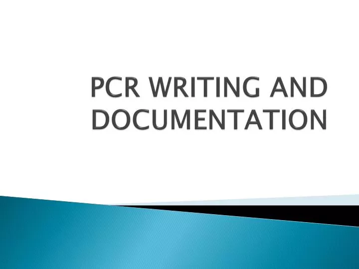pcr writing and documentation