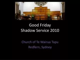 Good Friday Shadow Service 2010