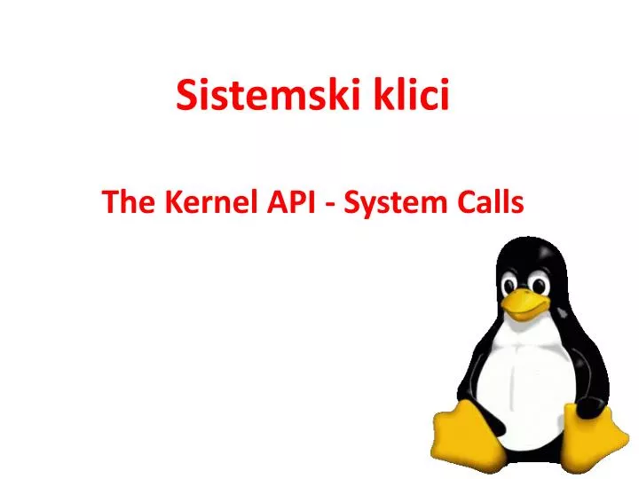 sistemski klici the kernel api system calls