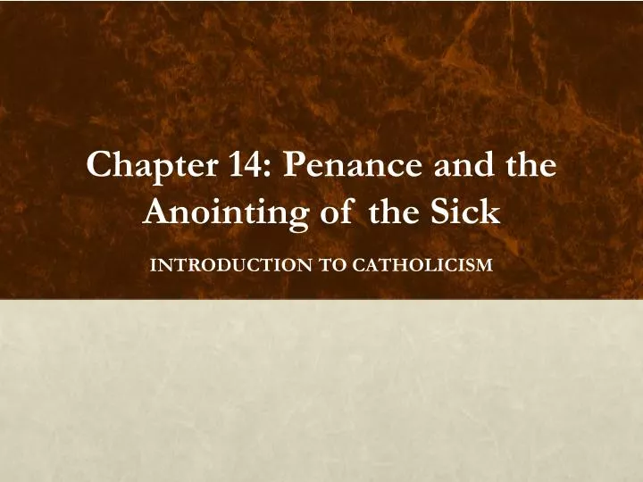 chapter 14 penance and the anointing of the sick