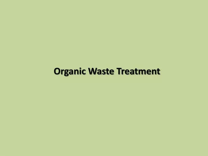 organic waste treatment