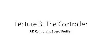 Lecture 3: The Controller