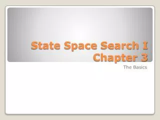 State Space Search I Chapter 3