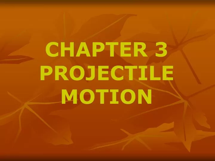 chapter 3 projectile motion