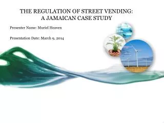 THE REGULATION OF STREET VENDING: A JAMAICAN CASE STUDY
