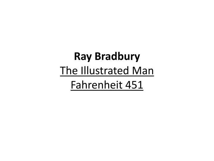 ray bradbury the illustrated man fahrenheit 451