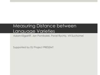 Measuring Distance between Language Varieties