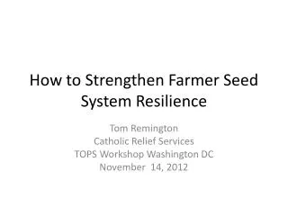 How to Strengthen Farmer Seed System Resilience