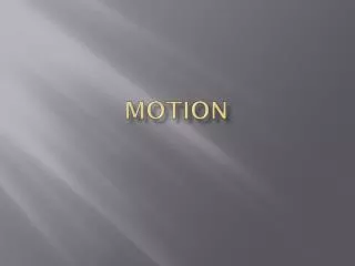 Motion