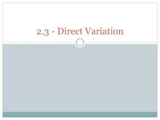 2.3 - Direct Variation