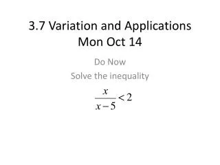 3.7 Variation and Applications Mon Oct 14