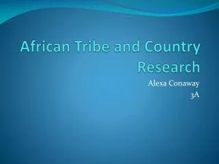 African Tribe and Country Research