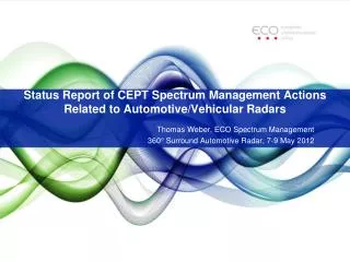 Status Report of CEPT Spectrum Management Actions Related to Automotive/Vehicular Radars