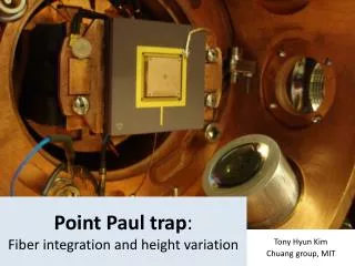 Point Paul trap : Fiber integration and height variation