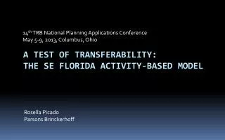 a test of transferability: the sE florida activity-based model