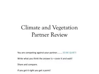 Climate and Vegetation Partner Review