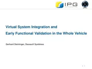 Virtual System Integration and Early Functional Validation in the Whole Vehicle