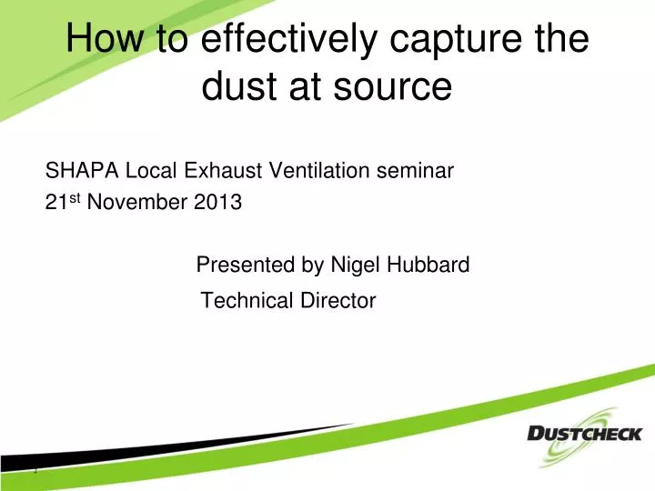 how to effectively capture the dust at source