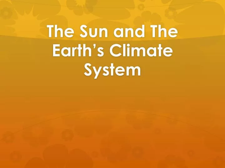 the sun and the earth s climate system