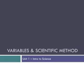 Variables &amp; Scientific Method