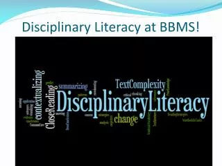 Disciplinary Literacy at BBMS!