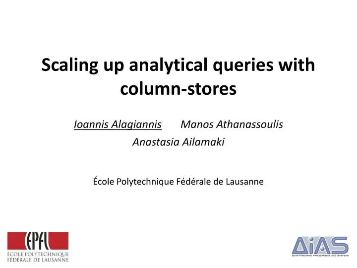 scaling up analytical queries with column stores