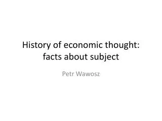 History of economic thought: facts about subject