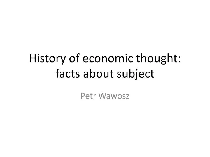 history of economic thought facts about subject