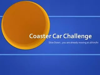 Coaster Car Challenge