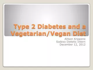 Type 2 Diabetes and a Vegetarian/Vegan Diet
